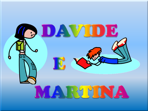 DAVIDE E MARTINA